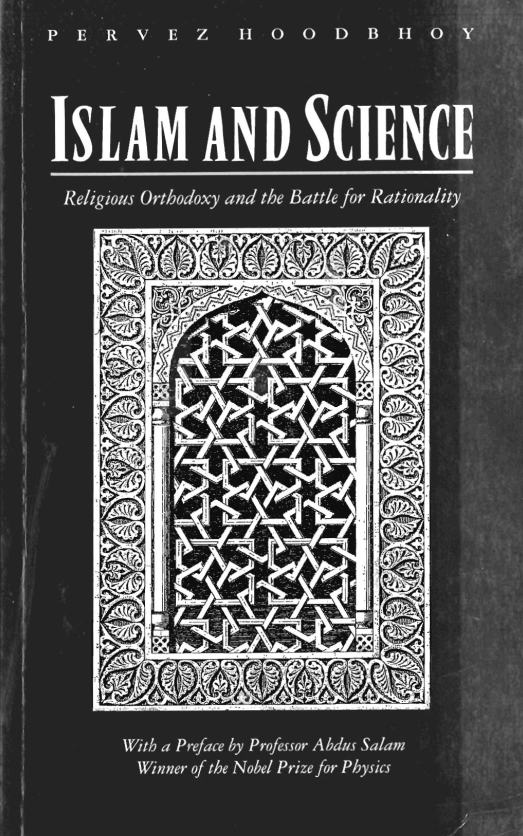 Islam and Science, Religious Orthodoxy and The Battle for Rationality
