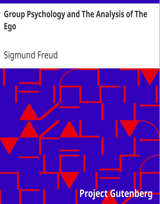 Group Psychology and The Analysis of The Ego