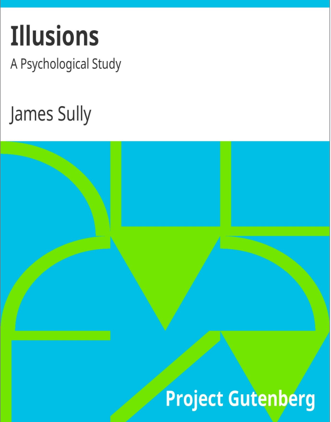 Illusions, A Psychological Study