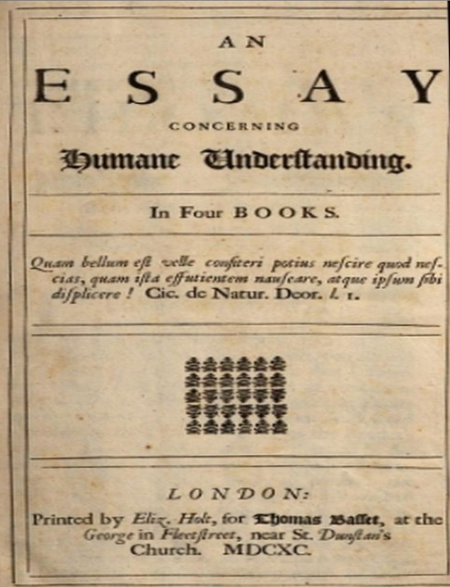 An Essay Concerning Humane Understanding, Volume I. in Four Books