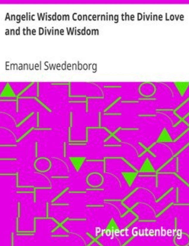 Angelic Wisdom Concerning the Divine Love and the Divine Wisdom